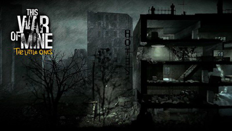 'This War of Mine: The Little Ones'