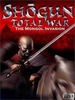 Shogun: Total War The Mongol Invasion