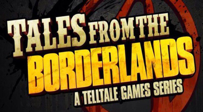 Tales From The Borderlands