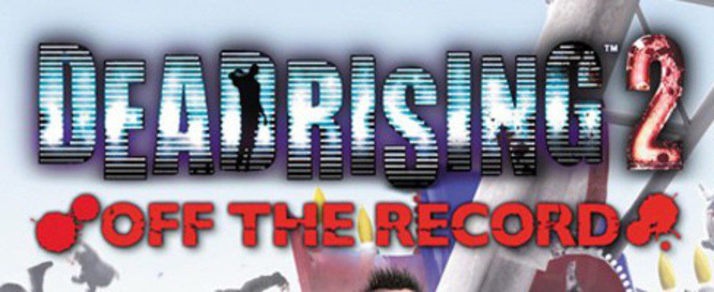 'Dead Rising 2: Off the record'