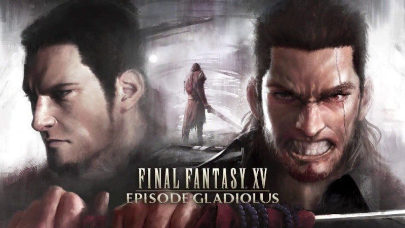 Final Fantasy XV Episode Gladiolus