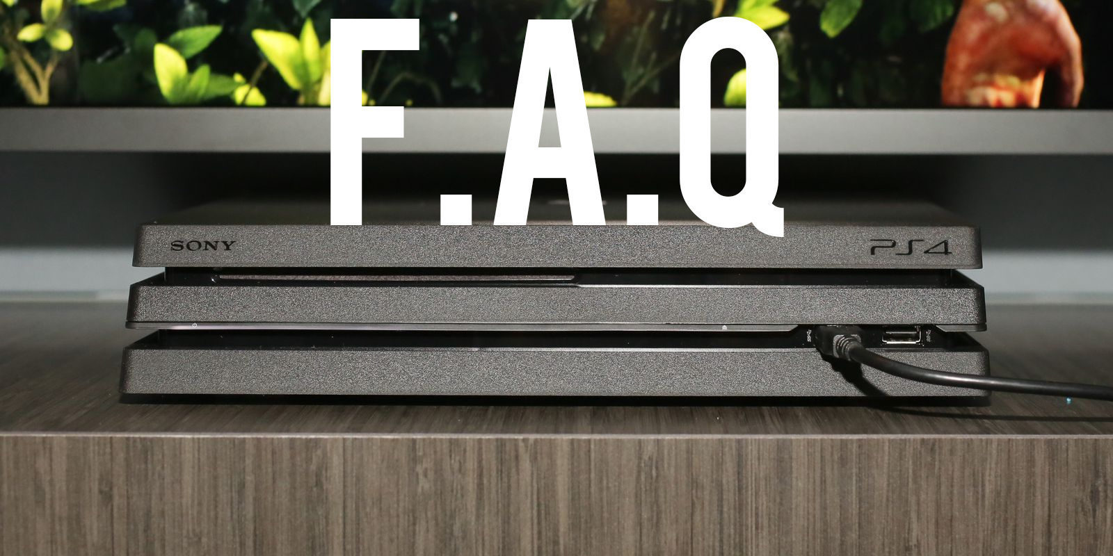 FAQ PS4 PRO: Todas las preguntas importantes con respuesta